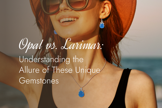 Opal vs. Larimar: Understanding the Allure of These Unique Gemstones