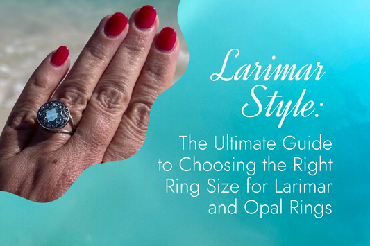 The Ultimate Guide to Choosing the Right Ring Size for Larimar and Opal Rings