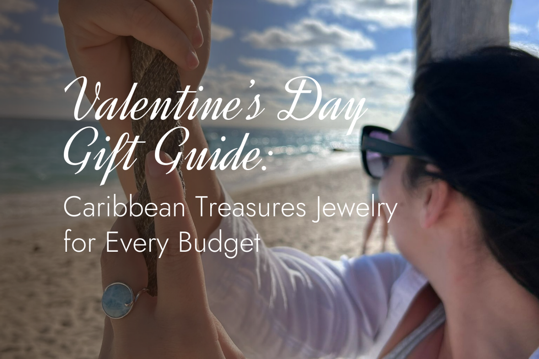 Valentine’s Day Gift Guide: Caribbean Treasures Jewelry for Every Budget