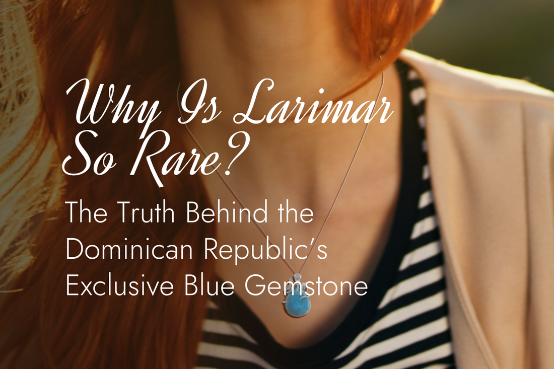 Why Is Larimar So Rare? The Truth Behind the Dominican Republic’s Exclusive Blue Gemstone
